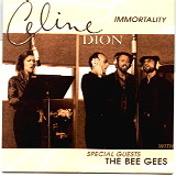 Celine Dion & Bee Gees - Immortality